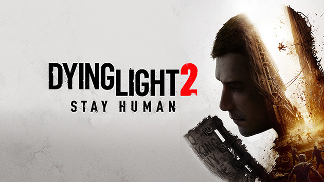 DYING LIGHT 2 STAY HUMAN